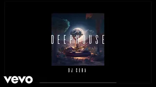 DJ Cuba - DEEP HOUSE