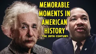 Sweet Land of Liberty - Memorable Moments in American History - The 20th Century