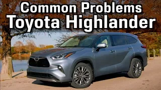 Buyer Beware: Toyota Highlander Problems on Everyman Driver