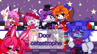 [FNAF] “Door Catastrophe”• Fnaf sl • My Au • Gacha Club •