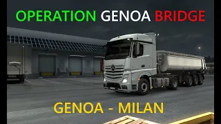 [ETS 2 1.37] Operation Genoa Bridge is here! | Euro Truck Simulator 2 Full Route Genoa - Milan