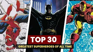 Top 30 Greatest Superheroes Of All Time | Best Comic Book Superheroes