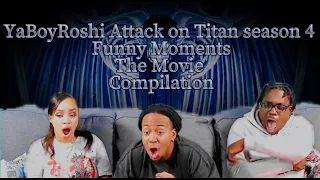 Yaboyroshi Attack On Titan Season 4 Funny Moments The Movie Compilation