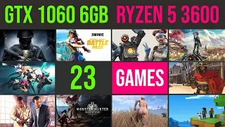 GTX 1060 6GB | Ryzen 5 3600 Test in 23 GAMES | 1080p