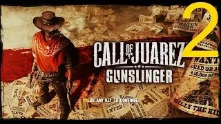 Call of Juarez Gunslinger прохождение часть 2 "Горсть патронов". Сбежать из города.