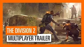 OFFICIAL THE DIVISION 2 - MULTIPLAYER TRAILER: DARK ZONE & CONFLICT