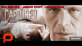 Captured | Full Movie | Thriller, Crime | Nick Mancuso