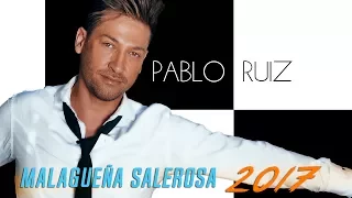 Malagueña Salerosa - Reversión 2017 - Pablo Ruiz - (AUDIO)