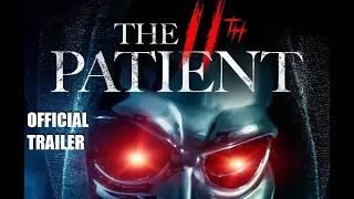 The 11th Patient 2019 Official Trailer - Horror Movie