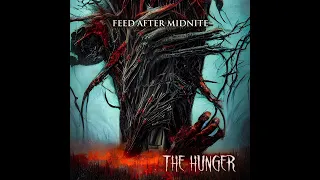 Feed After Midnite - The Hunger (Full Episode) 2024