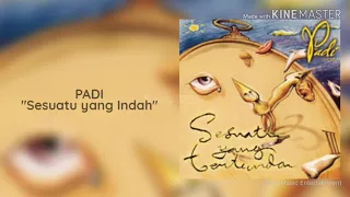 Padi - SESUATU YANG INDAH Lirik | The Best Padi | Padi Reborn