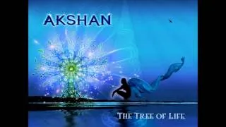 Akshan   The Tree Of Life Full Album