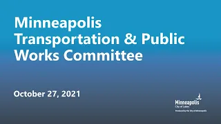 October 27, 2021 Transportation & Public Works Committee