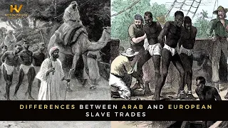 Differences Between Arab and European Slave Trades