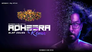 Adheeraa - Slap House Remix | Cobra | Astronix  x KRJ STYLE | Vdj Sharath | Tamil Trending |
