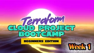 Terraform Beginner Bootcamp Week-1