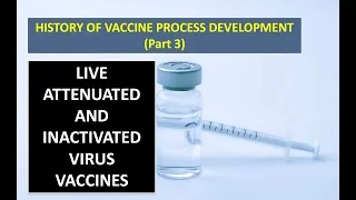 Lecture 3: LIVE ATTENUATED AND INACTIVATED VIRUS VACCINES LIVE OR WHOLE-KILLED BACTERIAL VACCINES