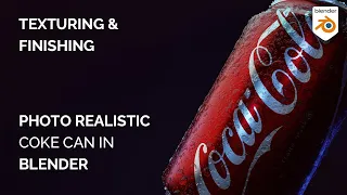 How to Create a Photo Real Coke can in Blender | Texturing & Finishing