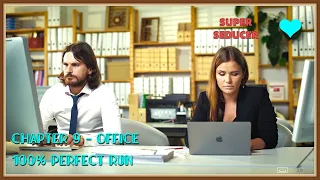 Super Seducer/ Chapter 9 ( Office )- 100% Perfect run, Correct answers