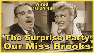 Our Miss Brooks - Eve Arden and Gale Gordon - The Surprise Party - 10-24-48 - Radio's Golden Years