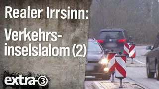 Realer Irrsinn: Verkehrsinsel-Slalom in Volksdorf (Teil 2) | extra 3 | NDR