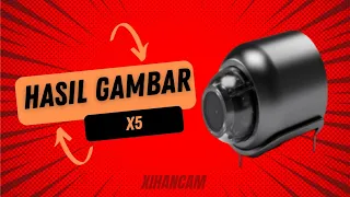 Hasil Gambar Kamera Xihancam type X5