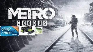 Metro Exodus - I3 2120 - Nvidia GT1030 - 7GB Ram