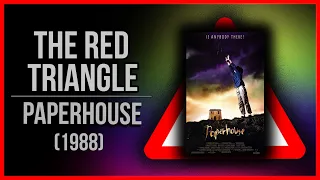 Paperhouse (1988) - Red Triangle Reviews