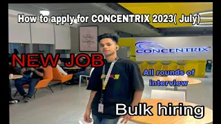 HOW TO JOIN CONCENTRIX /New Job/  INTERVIEW ROUNDS😍 /Salary 20k+ / MNC #concentrix #job #hiring