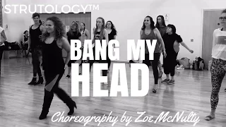 Bang My Head (Choreography) | Strutology™ with Zoe McNulty