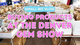 ♡ VLOG ♡ How I buy products for my small business! Lunar Queen Crystals at the Denver Gem Show 2023