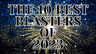 A Great Year for Foam Blasters! (The 10 Best Blasters of 2023)