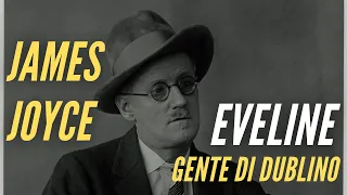 JAMES JOYCE - EVELINE - spiegato bene