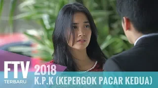 FTV Nadya Arina & Mike Ethan - K.P.K (Kepergok Pacar Kedua)