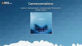 Cannes 77 : Opening Remarks + Le Deuxième acte | The Second Act (Quentin Dupieux)