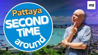 Pattaya, second time around