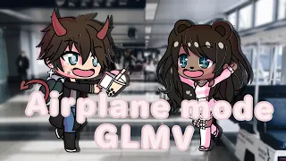 Airplane mode | GLMV | Clearie