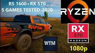 Ryzen 5 1600 || RX 570 4 GB Test in 5 GAMES || 1080p