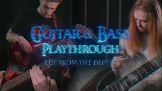 Rise From The Depths - Подъём с глубины (Guitar & Bass Playthrough)