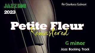 Backing Track PETITE FLEUR ( Gm ) REMASTERED 2023 Jazz Play Along Sax Trumpet Cornet Clarinet