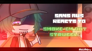 💫Sans Aus reacts to Smoke 'Em out struggle Mod |Friday night Funkin| •MeiMeru_Chan•