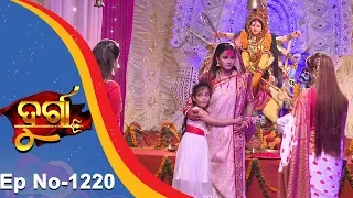 Durga | Full Ep 1220 | 5th Nov 2018 | Odia Serial - TarangTV