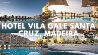 [4K] 4 Stars Hotel Vila Galé Santa Cruz Madeira, Portugal