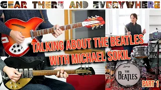 Favorite Beatles Albums, Songs & Guitars with Michael Sokil Part 1 - Gear, There and Everywhere EP10