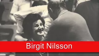 Birgit Nilsson: Wagner -  Götterdämmerung, 'Brunhilde's Immolation'