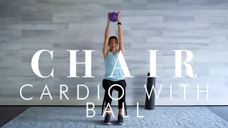 Senior & Beginner Workout - Easy and Fun Chair Cardio with Ball