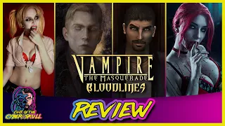 Vampire: The Masquerade - Bloodlines Review - A 15th Anniversary Love Letter