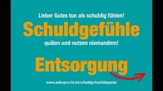 Schuldgefühldeponie - kurz erklärt