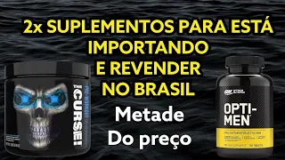 2 SUPPLEMENTS FOR THIS IMPORTING AND RESELLING IN BRAZIL FOR HALF THE 2021 PRICE