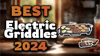 Top Best Electric Griddles in 2024 & Buying Guide - Must Watch Before Buying!